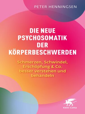cover image of Die neue Psychosomatik der Körperbeschwerden